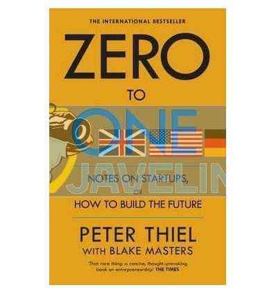 Zero to One: Notes on Startups, or How to Build the Future Blake Masters 9780753555200