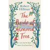 The Bride of Almond Tree Robert Hillman 9780571366422