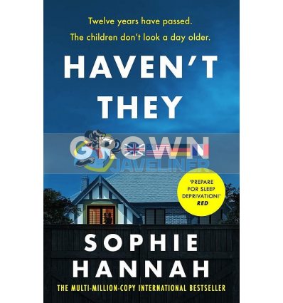 Haven't They Grown Sophie Hannah 9781444776201