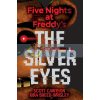 Five Nights at Freddy's: The Silver Eyes (Book 1) Kira Breed-Wrisley Scholastic 9781338134377