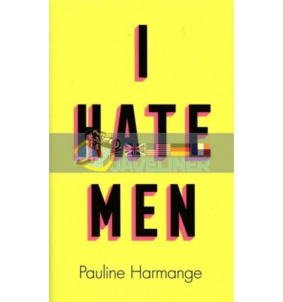 I Hate Men Pauline Harmange 9780008457587