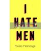 I Hate Men Pauline Harmange 9780008457587