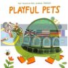 My Touch and Feel Animal Friends: Playful Pets Yoyo Books 9789463785525