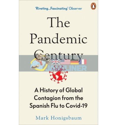 The Pandemic Century Mark Honigsbaum 9780753558287