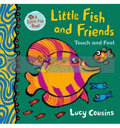 Little Fish and Friends Touch and Feel Lucy Cousins Walker Books 9781406385946