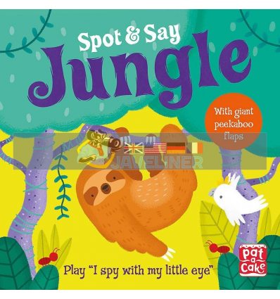 Spot and Say: Jungle Anne Passchier Pat-a-cake 9781526381491