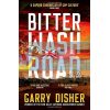 Bitter Wash Road (Book 1) Garry Disher 9781788165075