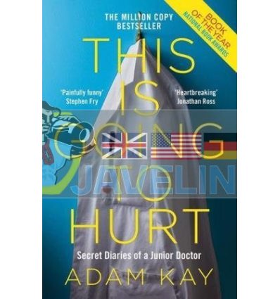 This is Going to Hurt: Secret Diaries of a Junior Doctor Adam Kay 9781509858637