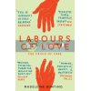 Labours of Love Madeleine Bunting 9781783783816