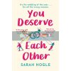 You Deserve Each Other Sarah Hogle 9780349424347