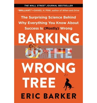 Barking Up the Wrong Tree Eric Barker 9780062416056