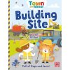 Town and About: Building Site Ramon Olivera Pat-a-cake 9781526380265