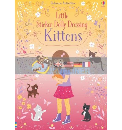 Little Sticker Dolly Dressing: Kittens Fiona Watt Usborne 9781474960007