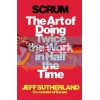 Scrum: The Art of Doing Twice the Work in Half the Time Jeff Sutherland 9781847941107