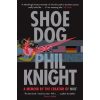 Shoe Dog: A Memoir by the Creator of NIKE Phil Knight 9781471146725