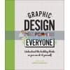 Graphic Design for Everyone Cath Caldwell 9780241343814