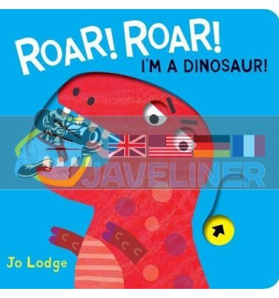 Roar Roar I'm a Dinosaur Jo Lodge Boxer Books 9781910716854