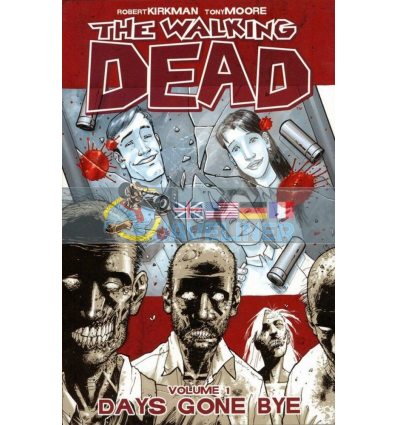 Комикс The Walking Dead Volume 1: Days Gone Bye Robert Kirkman 9781582406725