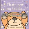 That's Not My Teddy... Fiona Watt Usborne 9780746085172