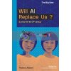 Will AI Replace Us? Matthew Taylor 9780500294574