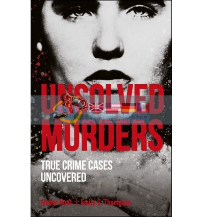 Unsolved Murders: True Crime Cases Uncovered Amber Hunt 9780241424568