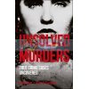 Unsolved Murders: True Crime Cases Uncovered Amber Hunt 9780241424568