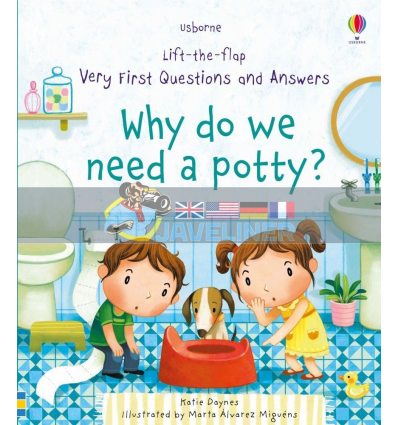 Lift-the-Flap Very First Questions and Answers: Why Do We Need a Potty? Katie Daynes Usborne 9781474940627
