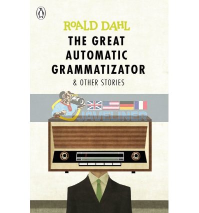 The Great Automatic Grammatizator and Other Stories Roald Dahl 9780141365565