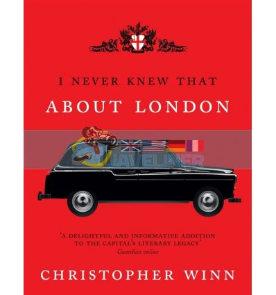 I Never Knew That About London (Illustrated Edition) Christopher Winn 9780091943196