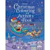 Christmas Colouring and Activity Book Candice Whatmore Usborne 9781474956611