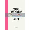 200 Words to Help You Talk About Art Ben Street 9781786276933