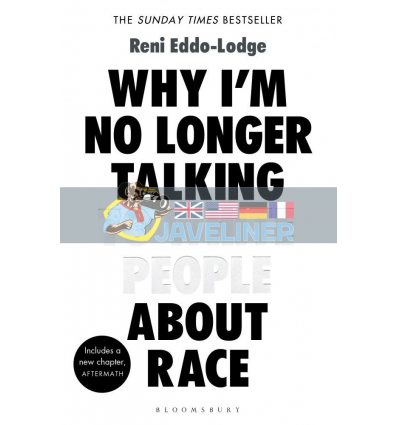 Why I'm No Longer Talking to White People About Race Reni Eddo-Lodge 9781408870587