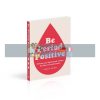 Be Period Positive: Reframe Your Thinking and Reshape the Future of Menstruation Chella Quint 9780241483398
