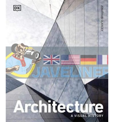 Architecture: A Visual History Jonathan Glancey 9780241514900