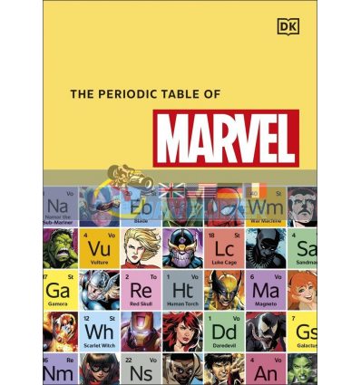 The Periodic Table of Marvel Melanie Scott 9780241500835