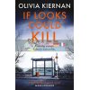 If Looks Could Kill Olivia Kiernan 9781529401080