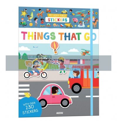 My Very First Stickers: Things that Go Yi-Hsuan Wu Auzou 9782733879030