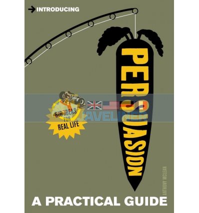 Introducing Persuasion (A Graphic Guide) Anthony McLean 9781848317222