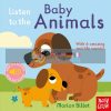 Listen to the Baby Animals Marion Billet Nosy Crow 9780857638663
