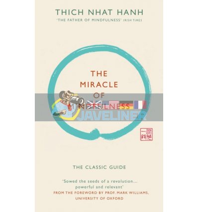 The Miracle of Mindfulness Thich Nhat Hanh 9781846044823
