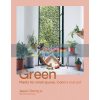 Green: Plants for Small Spaces, Indoors and Out Jason Chongue 9781743795545