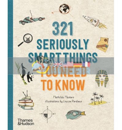 321 Seriously Smart Things You Need To Know Louize Perdieus 9780500296028
