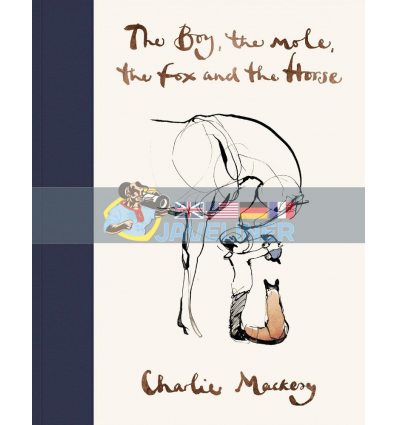 The Boy, The Mole, The Fox and The Horse Charlie Mackesy 9781529105100