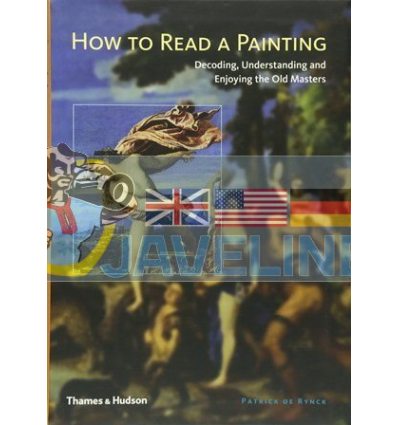 How to Read a Painting Patrick de Rynck 9780500512005
