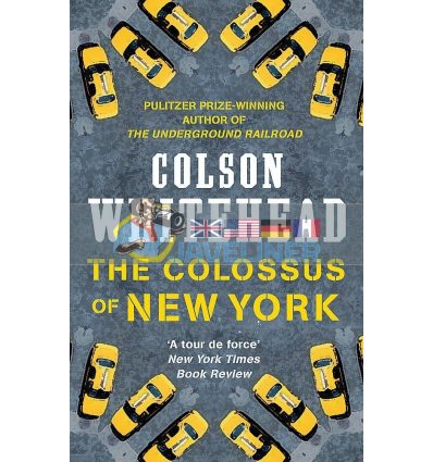 The Colossus of New York Colson Whitehead 9780708898765