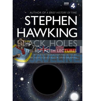 Black Holes: The BBC Reith Lectures Stephen Hawking 9780857503572