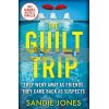 The Guilt Trip Sandie Jones 9781529033052