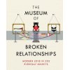The Museum of Broken Relationships Drazen Grubisic 9781474605496