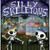 Silly Skeletons: A Not-So-Spooky Pop-Up Book Anna Chambers Jumping Jack Press 9781605809861