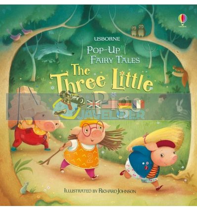 Pop-up Fairy Tales: The Three Little Pigs Richard Johnson Usborne 9781474939577